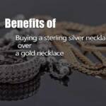 benefits of a silver necklace of a gold necklace
